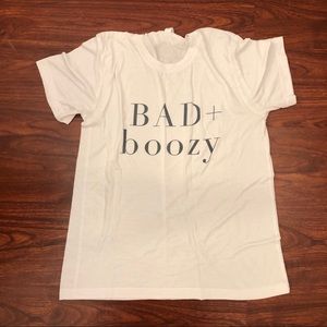 Bad & Boozy T Shirt